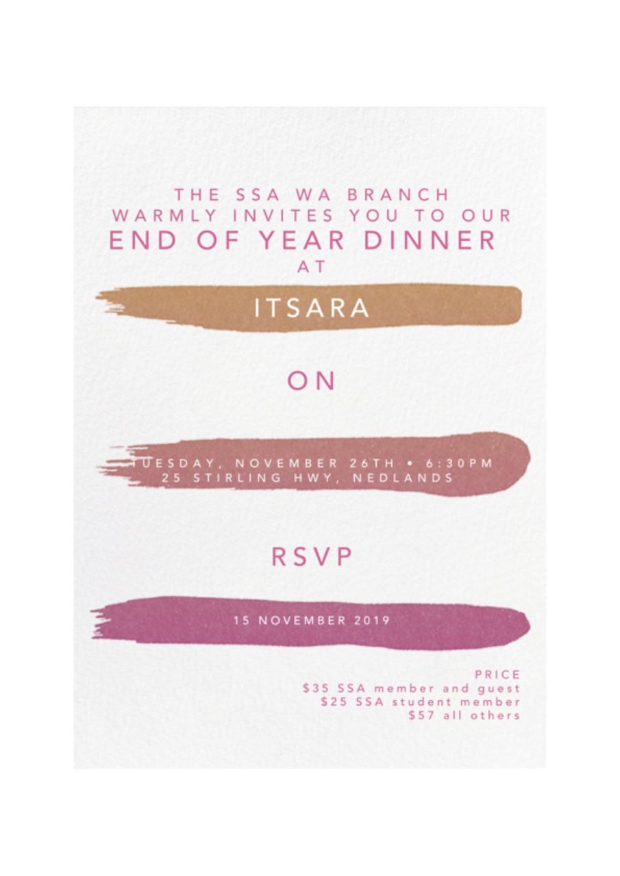 The SSA WA Branch warmly invites you to our end of year dinner at Itsara.